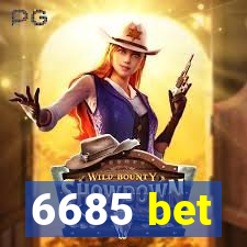 6685 bet